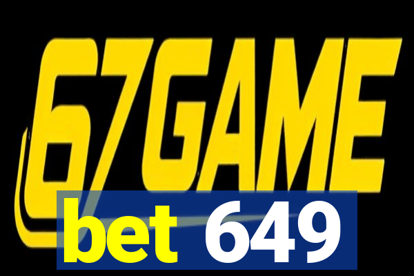 bet 649